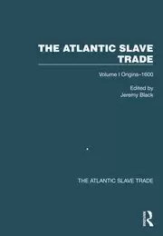 Image of The Atlantic Slave Trade Volume I Origins-1600