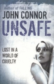 Image of Unsafe by John Connor Paperback