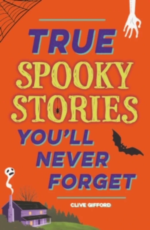 Image of True Stories You'll Never Forget: True Spooky Stories Paperback / softback