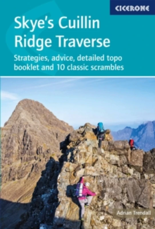 Image of Skye's Cuillin Ridge Traverse : Strategies, advice, detailed topo booklet and 10 classic scrambles Paperback / softback