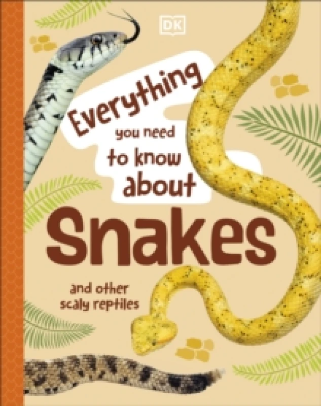 Image of Everything You Need to Know About Snakes : And Other Scaly Reptiles Hardback