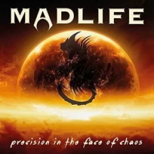 Image of Precision in the Face of Chaos by Madlife CD Album