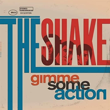 Image of Shake, The - Gimme Some Action Vinyl