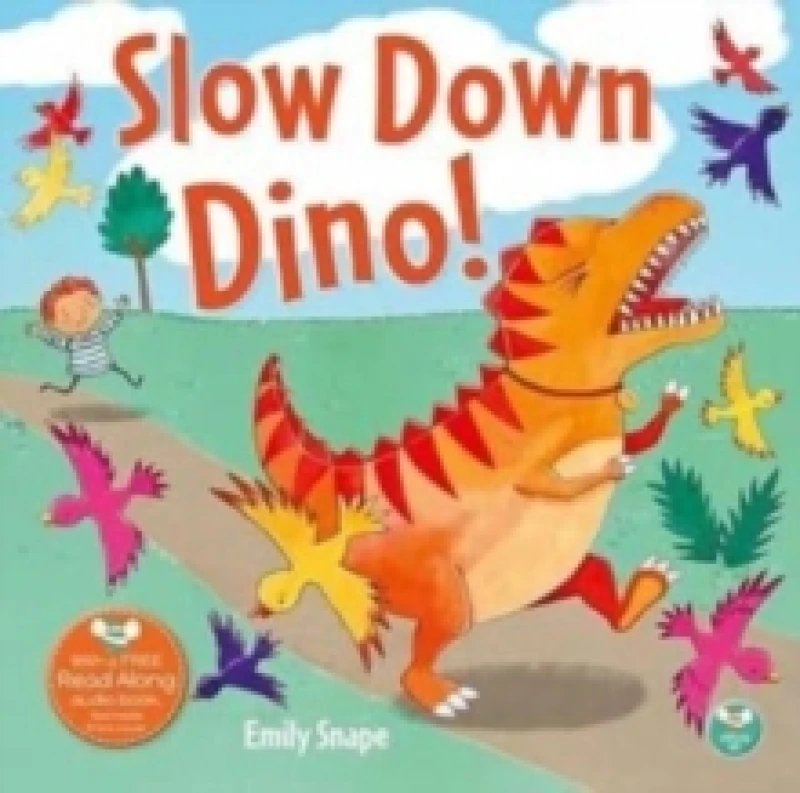 Image of Slow Down Dino Paperback / softback