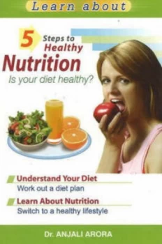Image of 5 Steps to Healthy Nutrition by Anjali Arora Paperback