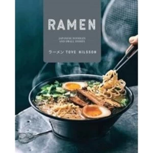 Image of Ramen: Japanese Noodles & Small Dishes Hardcover