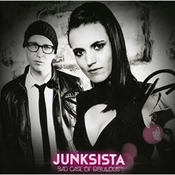 Image of Junksista - Bad Case of Fabulous CD