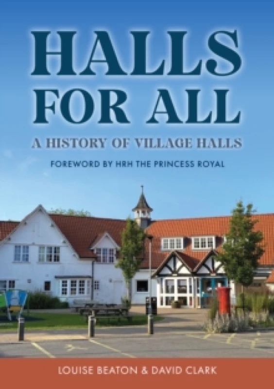 Image of Halls for All : A History of Village Halls Paperback / softback