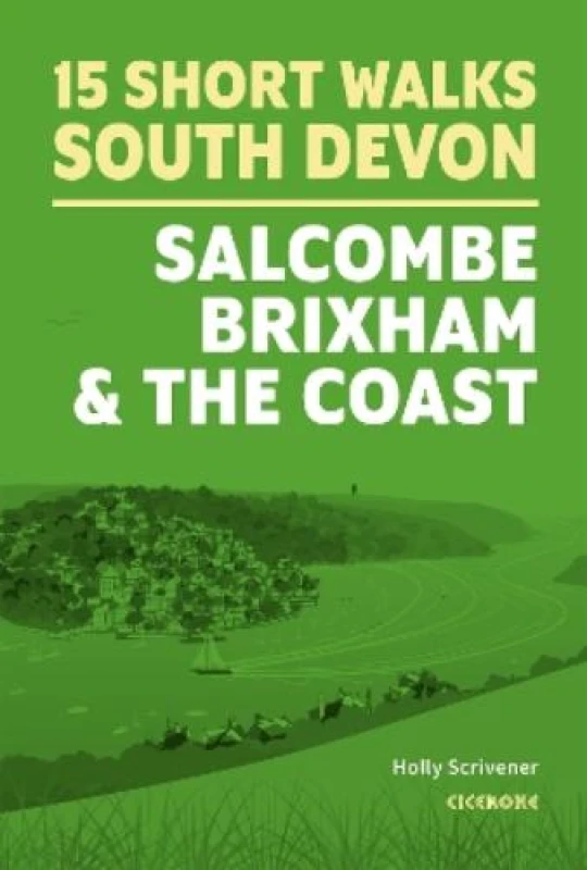 Image of 15 Short Walks in South Devon - Salcombe, Brixham and the coast Paperback / softback