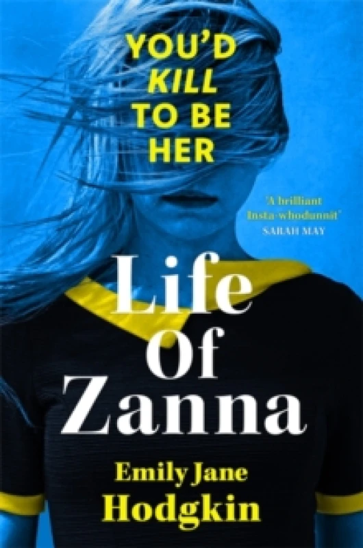 Image of Life of Zanna : The Insta-whodunit thats more addictive than your feed Paperback / softback