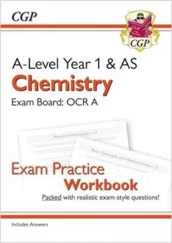 Image of New A-Level Chemistry OCR A Year 1 & AS Exam Practice Workbook - includes Answers by CGP Books