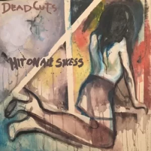 Image of Hit On All Sixxes by Deadcuts CD Album