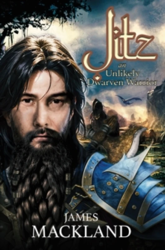 Image of Jitz, an Unlikely Dwarven Warrior. Paperback. By James Mackland Books