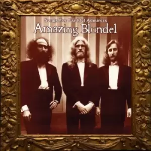 Image of Amazing Blondel - Songs for Faithful Admirers CD Album - Used