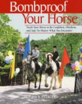 Image of Bombproof Your Horse by Rick Pelicano and Lauren Tjaden Paperback