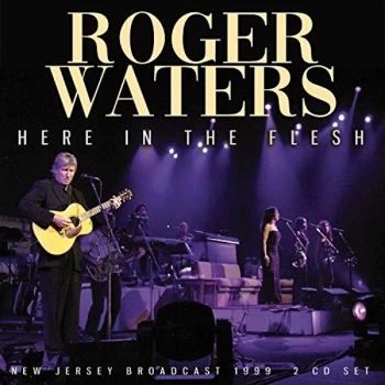 Image of Roger Waters - Here in the Flesh CD