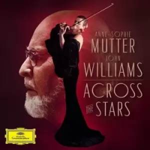 Image of Anne-Sophie Mutter/John Williams Across the Stars by Anne-Sophie Mutter CD Album