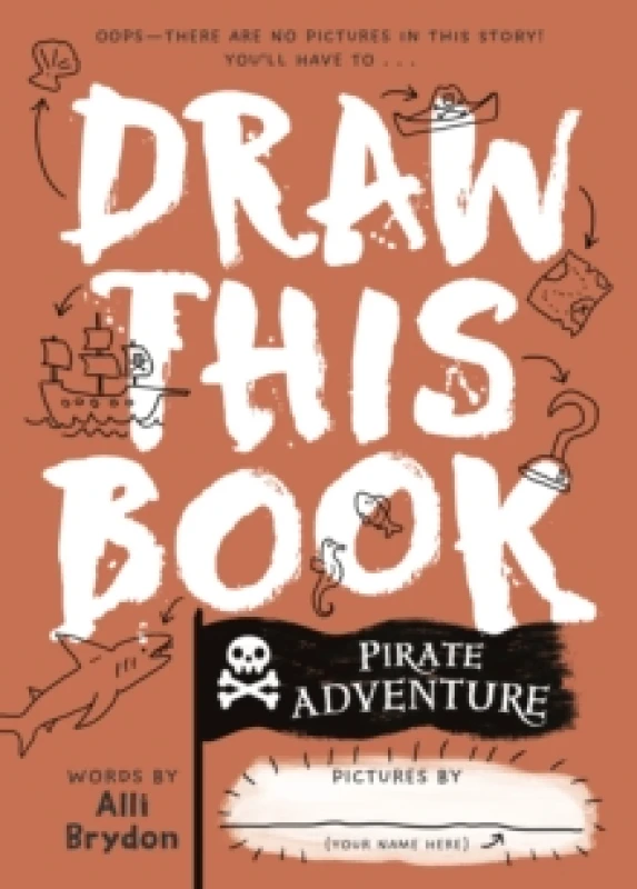 Image of Pirate Adventure (Draw This Book) : A picture book about pirates that YOU can draw! Paperback / softback