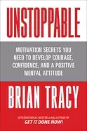 Image of unstoppable motivation secrets you need to develop courage confidence and