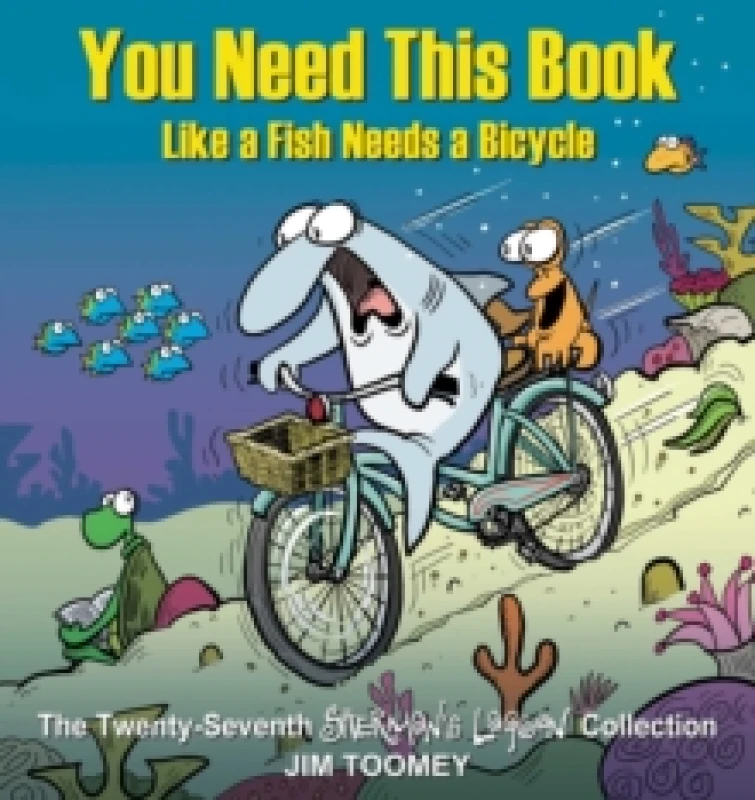 Image of You Need This Book Like a Fish Needs a Bicycle : Volume 27 Paperback / softback