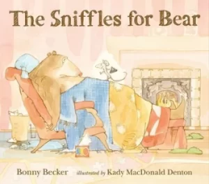 Image of The sniffles for Bear by Bonny Becker