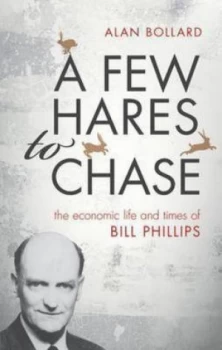 Image of A Few Hares to Chase by Alan Bollard Hardback