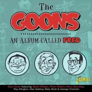 Image of An Album Called Fred by The Goons CD Album