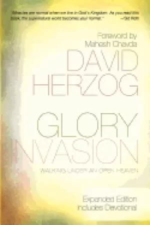 Image of glory invasion expanded edition walking under an open heaven