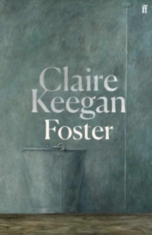 Image of Foster. Hardback. By Claire Keegan Books