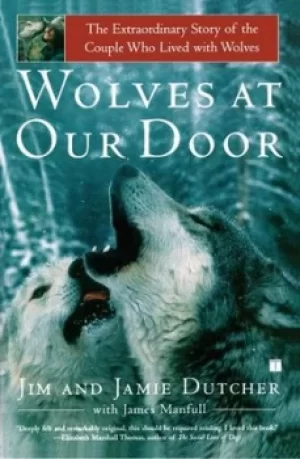 Image of Wolves at Our Door by Jim Dutcher