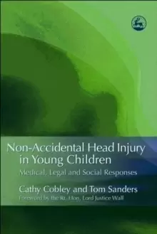 Image of Non-Accidental Head Injury in Young Children : Medical, Legal and Social Responses