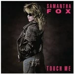 Image of Samantha Fox - Touch Me (Music CD)