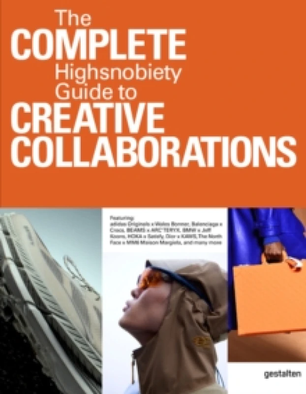 Image of The Incomplete Vol. 2 : Highsnobiety Guide to Creative Collaborations Hardback