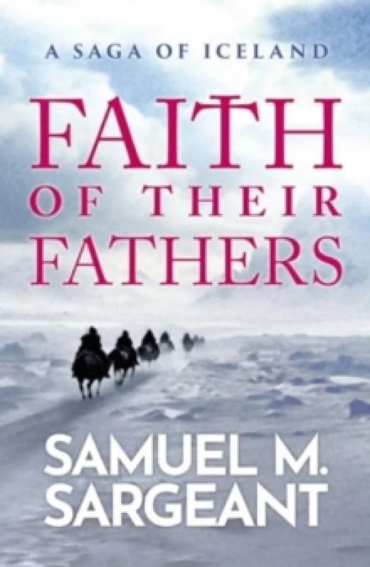 Image of Faith of their Fathers : A Saga of Iceland Paperback / softback