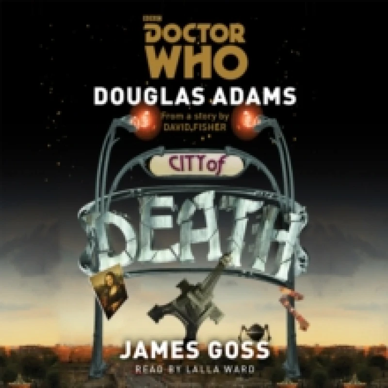 Image of Doctor Who: City of Death : A 4th Doctor Novelisation CD-Audio