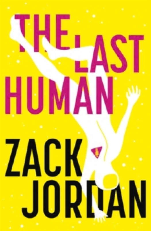 Image of The Last Human : A riveting young adult space opera Paperback / softback