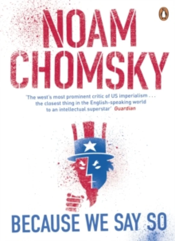 Image of Because We Say So. Paperback. By Noam Chomsky Books