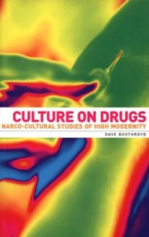 Image of Culture on drugs by Dave Boothroyd