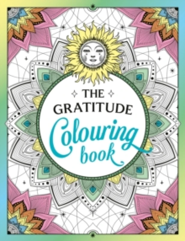 Image of The Gratitude Colouring Book : A Joyful Journey of Colour and Creativity Paperback / softback