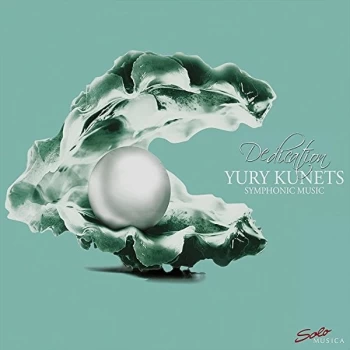 Image of Kiev Virtuosi - Yury Kunets: Dedication - Symphonic Music CD