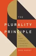 Image of plurality principle how to build and maintain a thriving church leadership