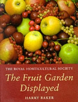 Image of The Fruit Garden Displayed by Harry Baker and Royal Horticultural Society Paperback