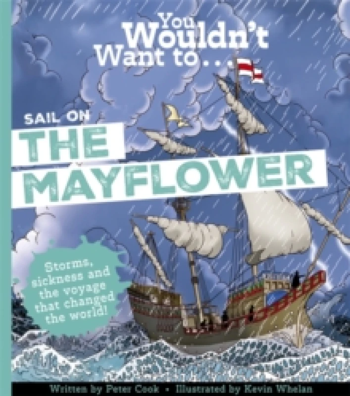 Image of You Wouldn't Want To Sail on the Mayflower Paperback / softback