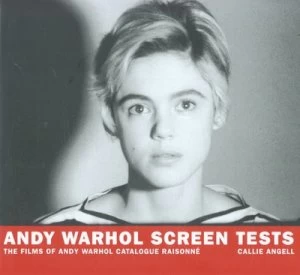 Image of Andy Warhol Screen Tests by Callie Angell and Whitney Museum of American Art Hardback
