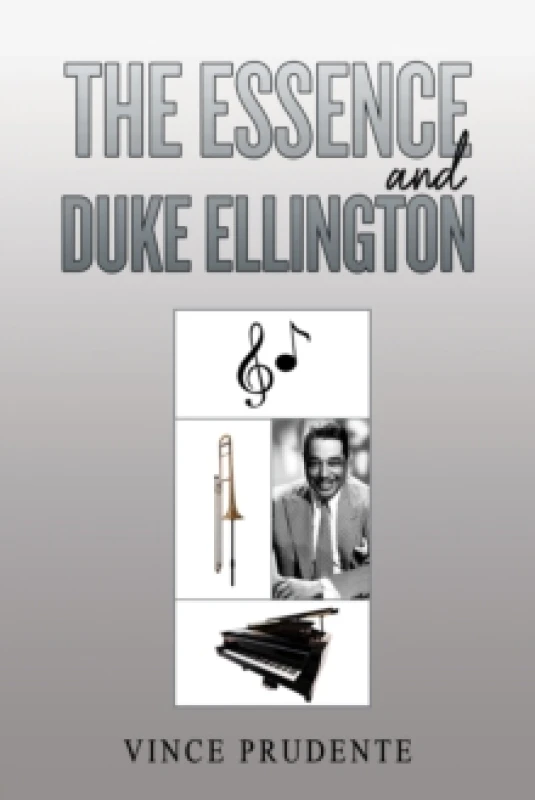 Image of The Essence and Duke Ellington. Paperback. By Vince Prudente Books