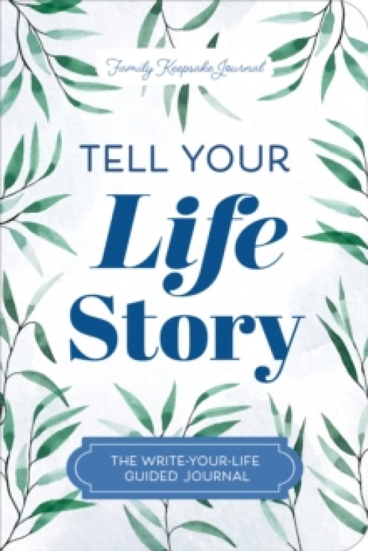 Image of Tell Your Life Story : The Write-Your-Life Guided Journal Paperback / softback