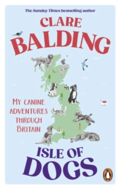 Image of Isle of Dogs : My canine adventures through Britain Paperback / softback