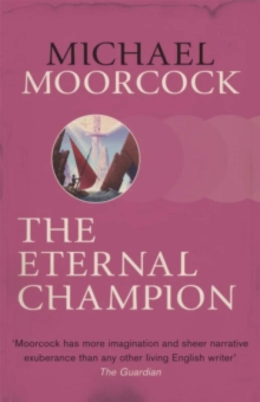 Image of The Eternal Champion. Paperback. By Michael Moorcock, Michael Moorcock Books