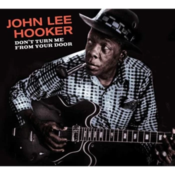 Image of John Lee Hooker - Don't Turn Me from Your Door + Blues Before Sunrise CD