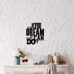 Image of If U Can Dream Black Decorative Metal Wall Accessory